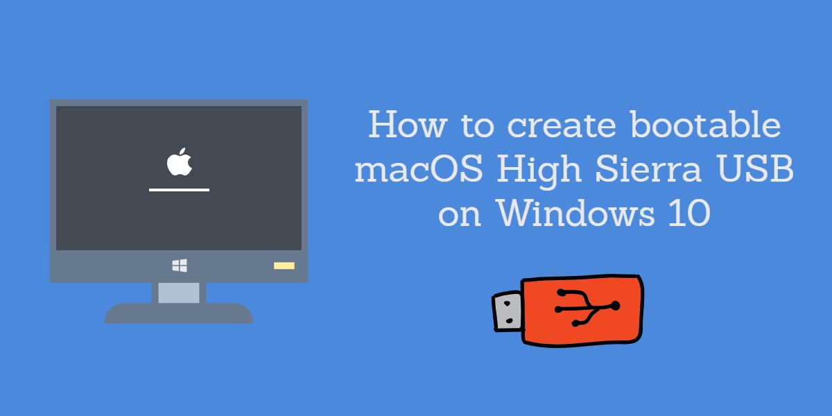 make bootable osx usb for mac on windows